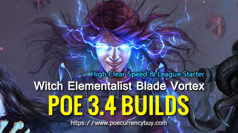 POE 3.4 Witch Elementalist Blade Vortex Build - High Clear Speed & League Starter